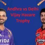 Andhra vs Delhi Vijay Hazare Trophy