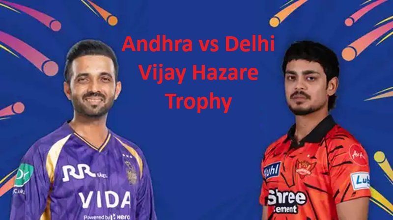 Andhra vs Delhi Vijay Hazare Trophy