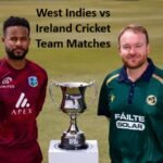 West Indies vs Ireland Cricket Team Matches