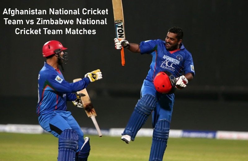 Afghanistan National Cricket Team vs Zimbabwe National Cricket Team Matches