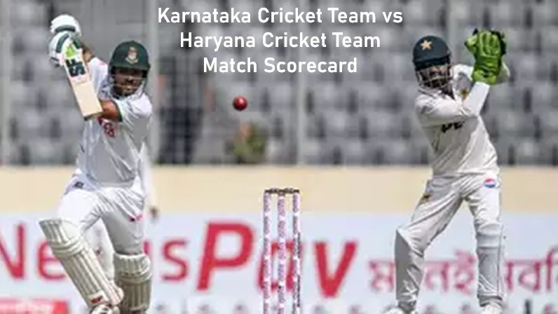 Karnataka Cricket Team vs Haryana Cricket Team Match Scorecard