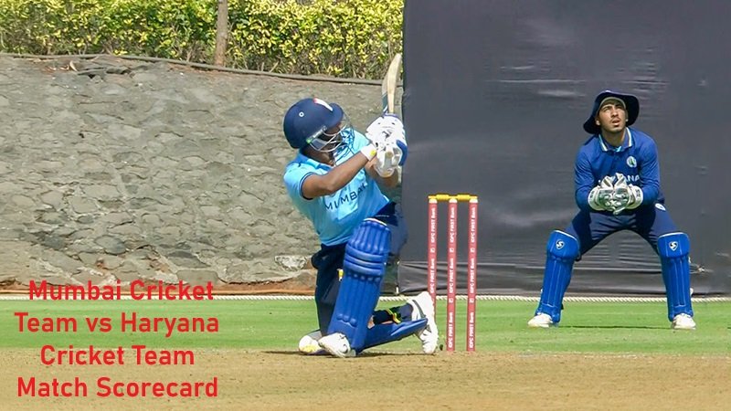 Mumbai Cricket Team vs Haryana Cricket Team Match Scorecard