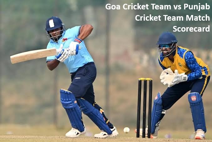 Goa Cricket Team vs Punjab Cricket Team Match Scorecard